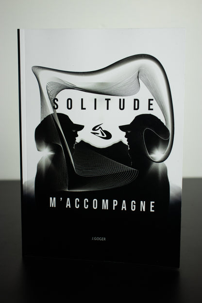 Solitude m'accompagne
